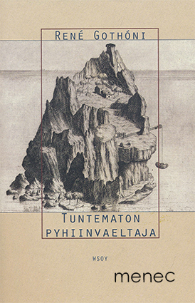 Gothóni, René - Tuntematon pyhiinvaeltaja 