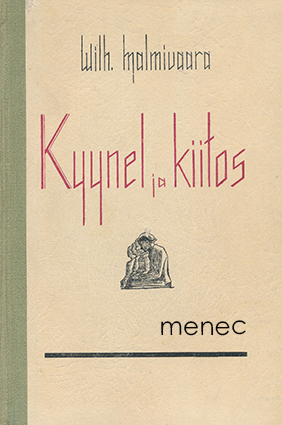 Malmivaara, Wilhelmi - Kyynel ja kiitos 