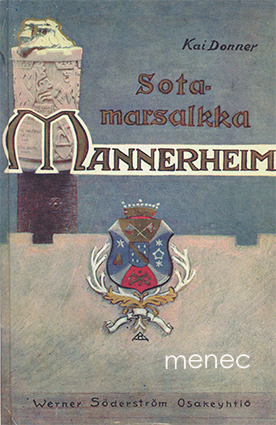Donner, Kai - Sotamarsalkka vapaaherra Mannerheim 