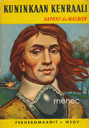 Maurier, Daphne du - Kuninkaan kenraali 