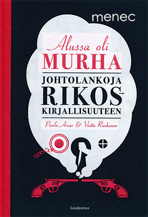 Arvas, Paula & Ruohonen, Voitto - Alussa oli murha 