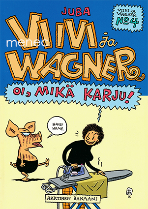Juba - Viivi ja Wagner. Oi mikä karju! 
