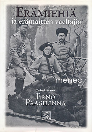 Erämiehiä ja erämaitten vaeltajia 