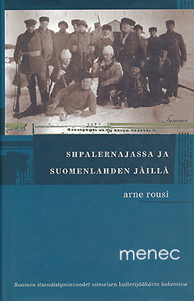 Rousi, Arne - Shpalernajassa ja Suomenlahden jäillä 