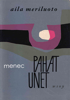 Meriluoto, Aila - Pahat unet 