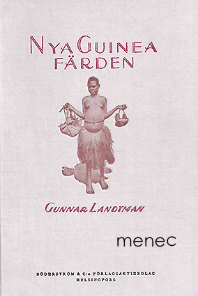 Landtman, Gunnar - Nya Guinea färden 