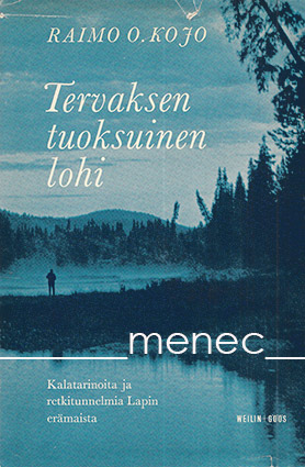 Kojo, Raimo O. - Tervaksentuoksuinen lohi 