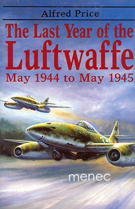 Price, Alfred - Last Year of the Luftwaffe 