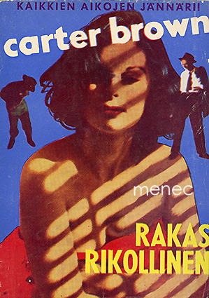 Brown, Carter - Rakas rikollinen 
