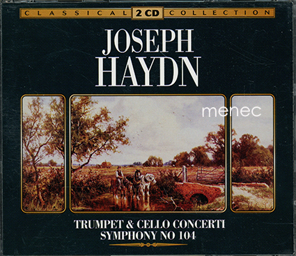 Haydn, Joseph - Trumpet & Cello Concerti, Symphony No 104 