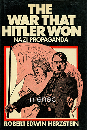Herzstein, Robert Edwin - War that Hitler Won 
