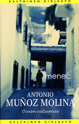Molina, Antonio Munoz - Öinen ratsumies 