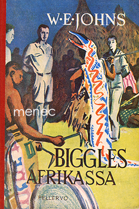 Johns, W. E. - Biggles Afrikassa 