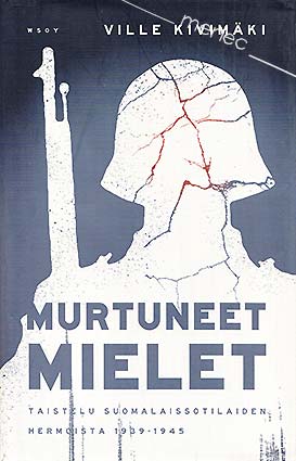 Kivimäki, Ville - Murtuneet mielet 