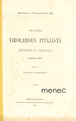 Saarinen, Santeri - Muutamia Virolahden pitäjästä koskevia tietoja vuodelta 1571 