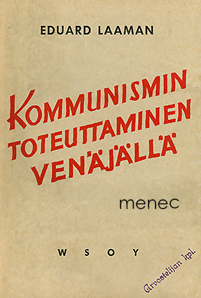 Laaman, Eduard - Kommunismin toteuttaminen Venäjällä 