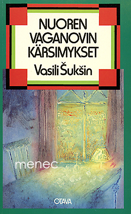 Šukšin, Vasili - Nuoren Vaganovin kärsimykset 