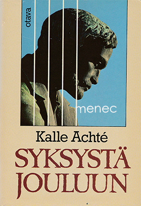 Achté, Kalle - Syksystä jouluun 