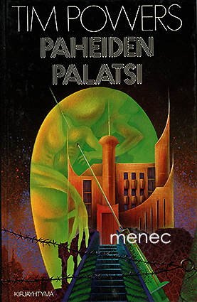 Powers, Tim - Paheiden palatsi 