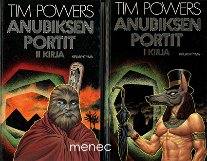 Powers, Tim - Anubiksen portit. I–II kirja 