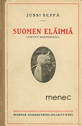 Seppä, Jussi - Suomen eläimiä 