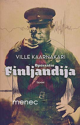 Kaarnakari, Ville - Operaatio Finljandija 