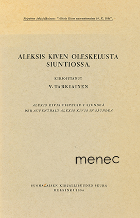 Tarkiainen, V. - Aleksis Kiven oleskelusta Siuntiossa 