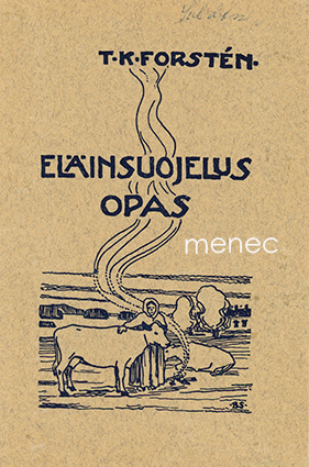 Forstén, T. K. - Eläinsuojelusopas 
