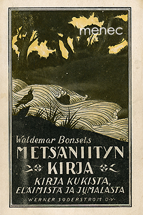 Bonsels, Waldemar - Metsäniityn kirja 