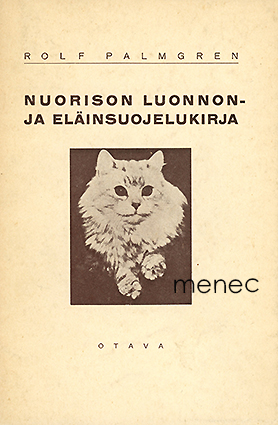 Palmgren, Rolf - Nuorison luonnon- ja eläinsuojelukirja 