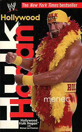 Hulk Hogan & Friedman, Michael Jan - Hollywood Hulk Hogan 