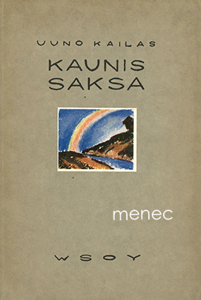 Kailas, Uuno - Kaunis Saksa 
