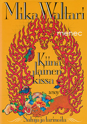 Waltari, Mika - Kiinalainen kissa. Satuja ja tarinoita 1928–1946 