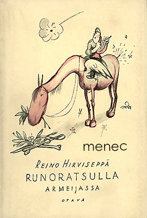 Hirviseppä, Reino - Runoratsulla armeijassa 