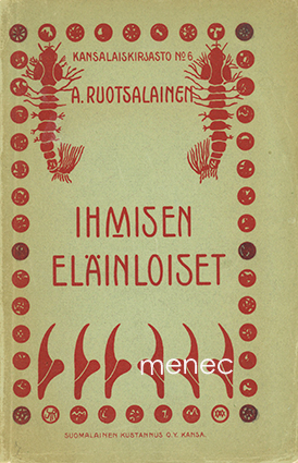 Ruotsalainen, A. - Ihmisen eläinloiset 