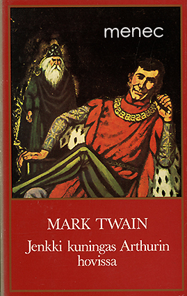 Twain, Mark - Jenkki kuningas Arthurin hovissa 