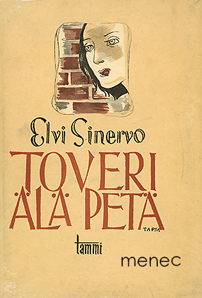 Sinervo, Elvi - Toveri älä petä 