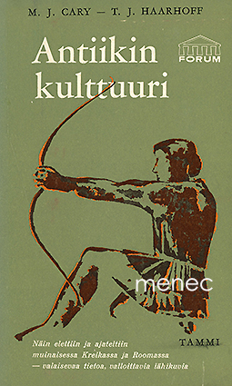 Cary, M. J. & Haarhoff, T. J. - Antiikin kulttuuri 