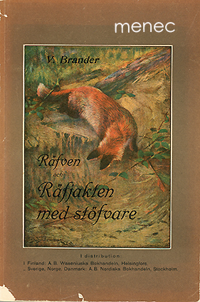 Brander, V. - Räfven och Räfakten med stöfvare 