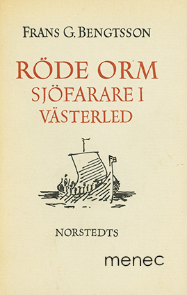 Bengtsson, Frans G. - Röde Orm. Sjöfarare i Västerled 