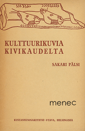 Pälsi, Sakari - Kulttuurikuvia kivikaudelta 