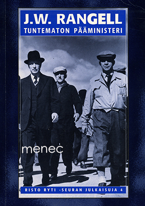 J. W. Rangell. Tuntematon pääministeri 