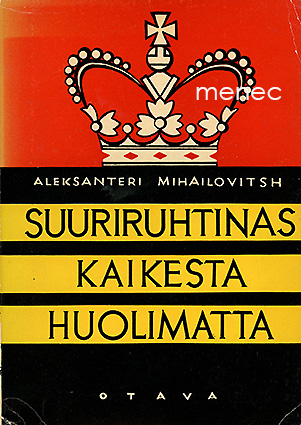 Aleksanteri Mihailovitsh - Suuriruhtinas kaikesta huolimatta 