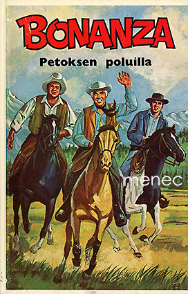 Bonanza. Petoksen poluilla 