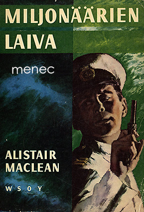 Maclean, Alistair - Miljonäärien laiva 