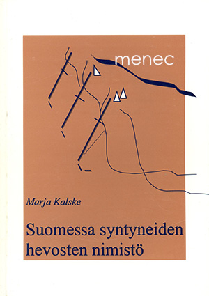 Kalske, Marja - Suomessa syntyneiden hevosten nimistö 