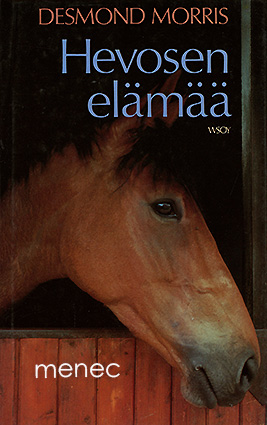 Morris, Desmond - Hevosen elämää 