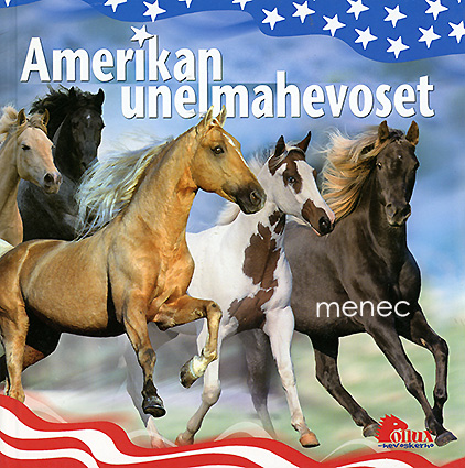 Amerikan unelmahevoset 