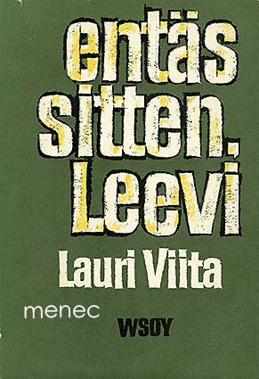 Viita, Lauri - Entäs sitten, Leevi 