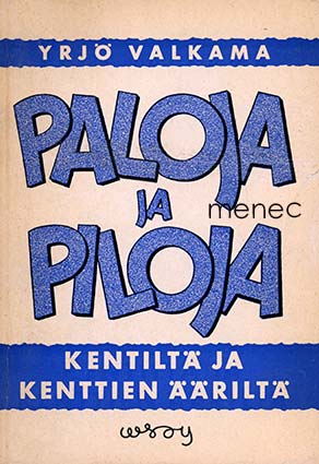 Valkama, Yrjö - Paloja ja piloja 
